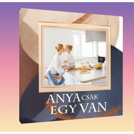 Mothers day fotókönyv Anyák napi ajándék | MyPrintPix